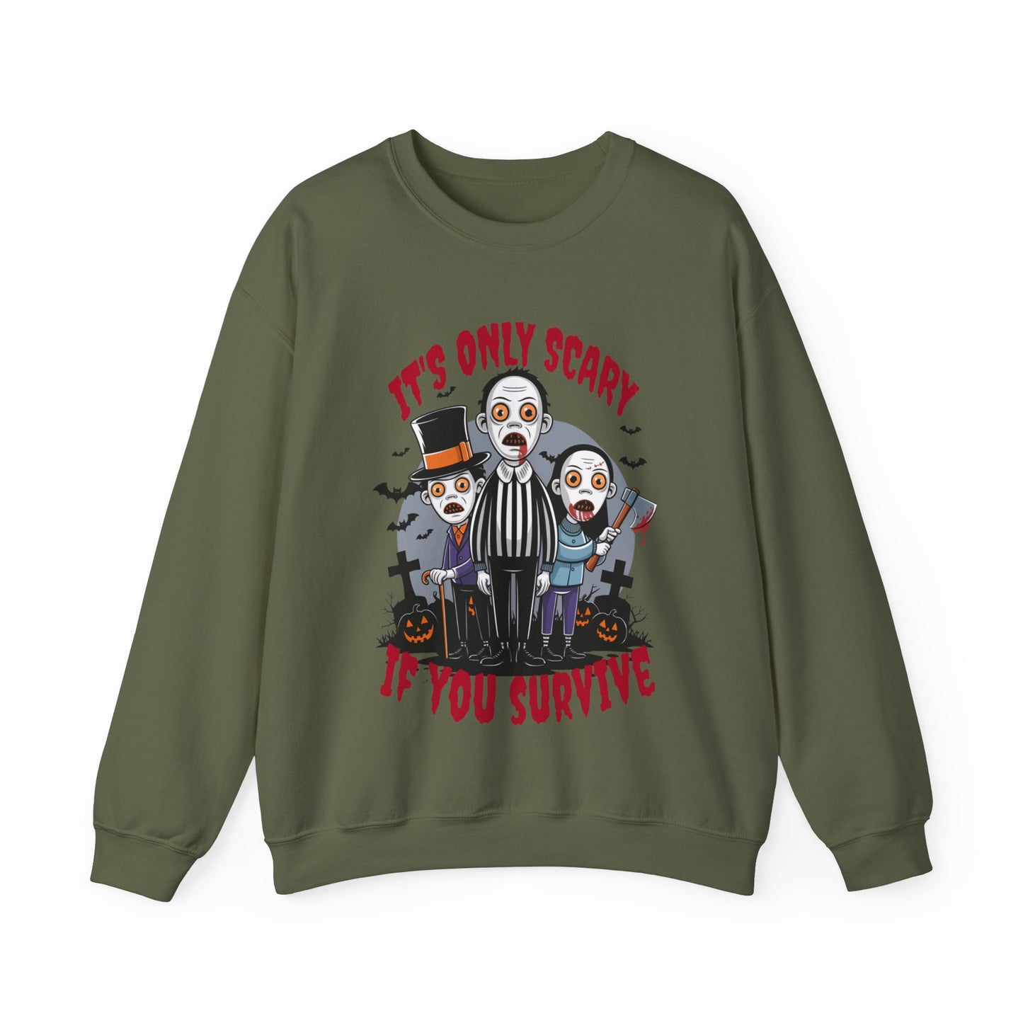 "Its Only Scary If You Survive" Sweatshirt