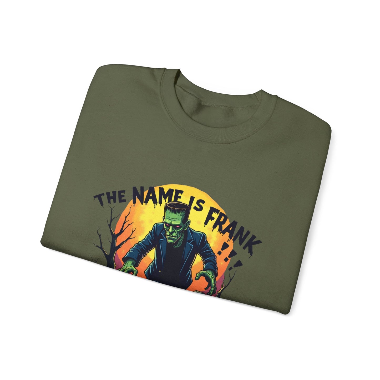 "The Name Is Frank" Sweatshirt