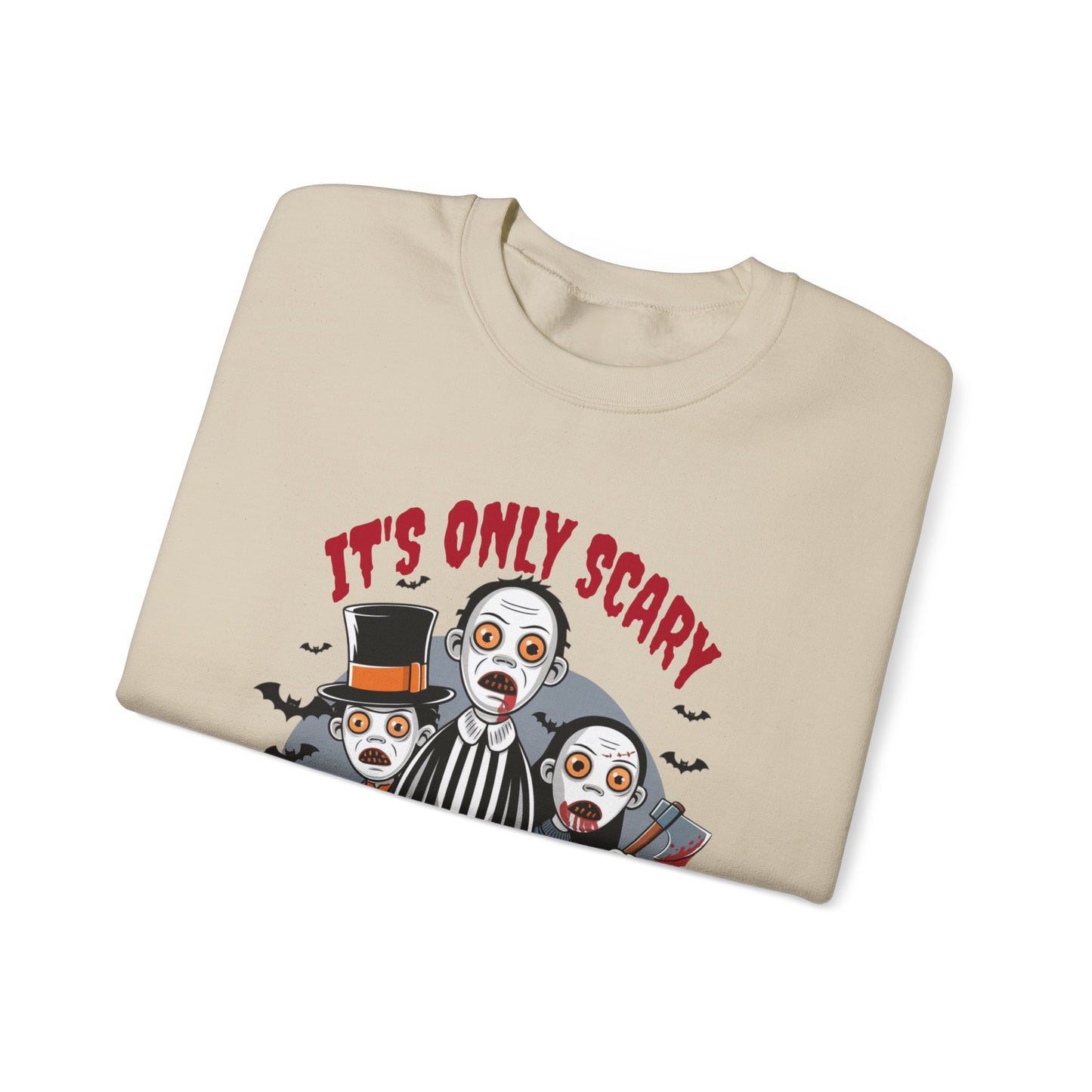 "Its Only Scary If You Survive" Sweatshirt