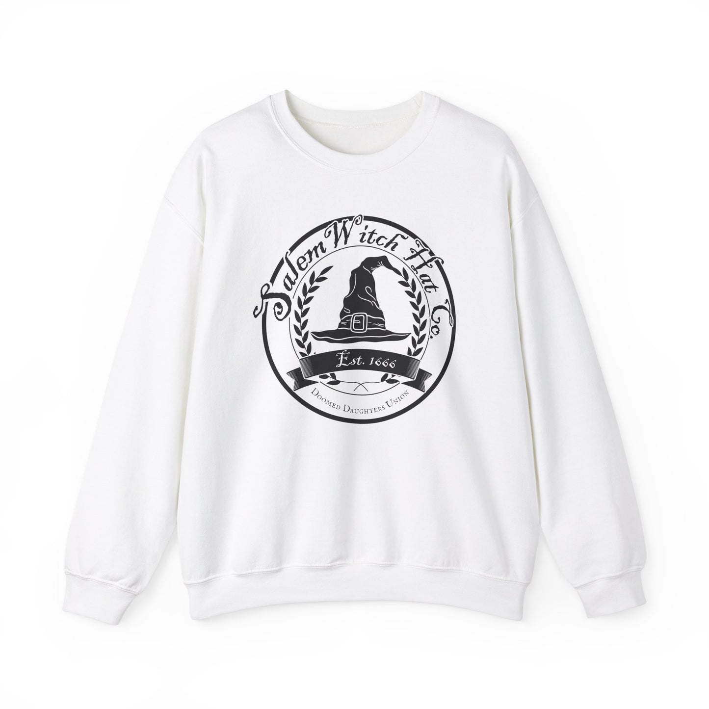 "Salem Witch Hat Co. Doomed Daughters Union" Sweatshirt