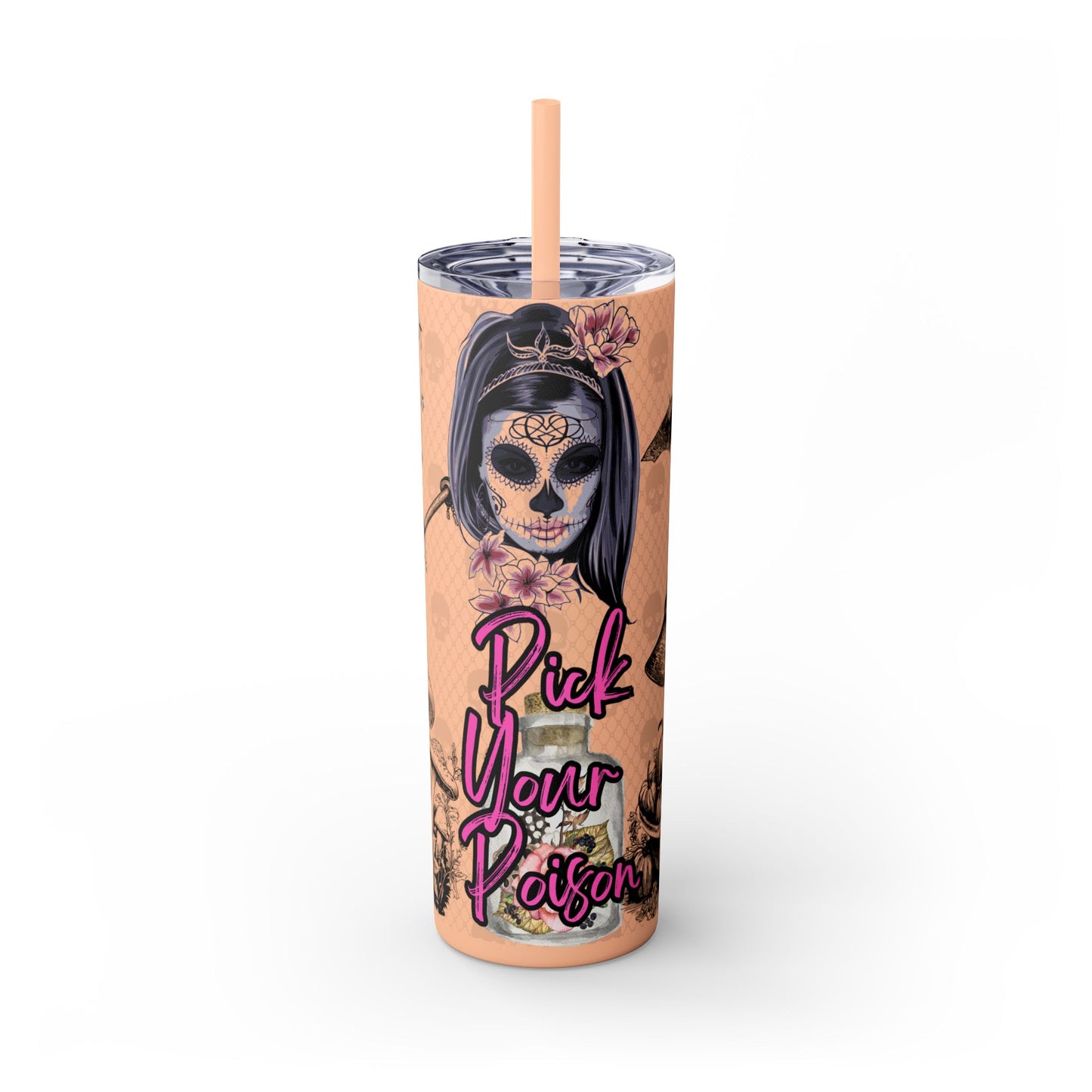 " Pick Your Poison" Skinny Tumbler with Straw, 20oz