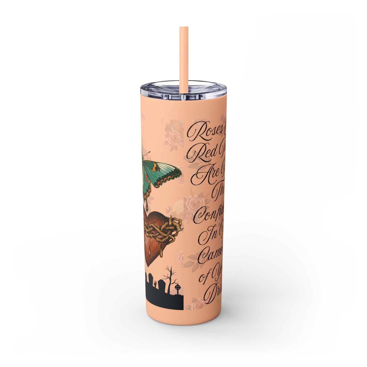 "Roses Are Red" Skinny Tumbler with Straw, 20oz