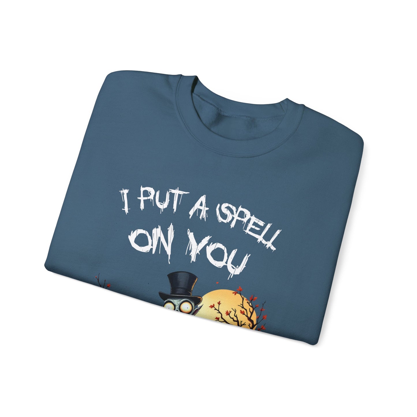 I Put A Spell On You Sweatshirt