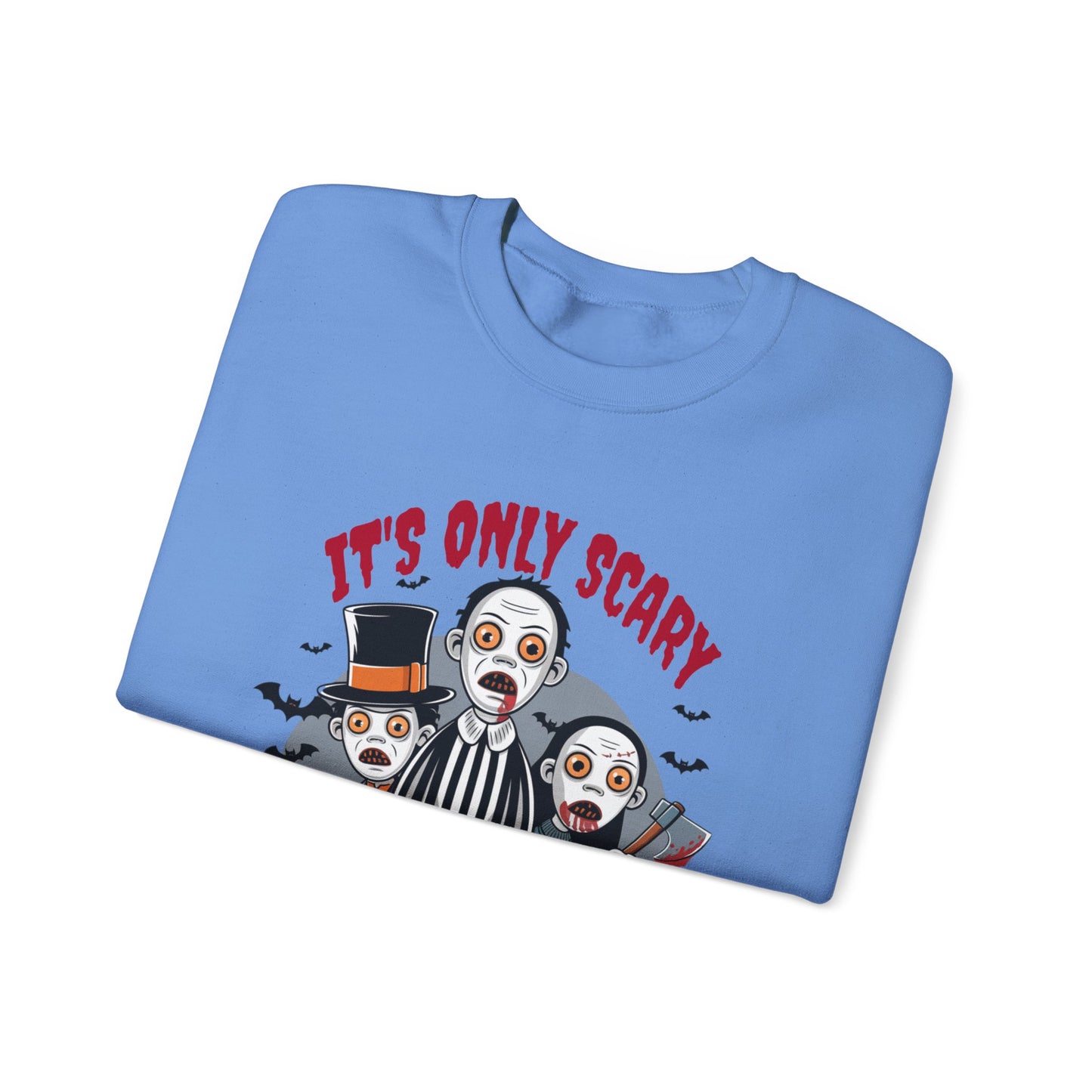 "Its Only Scary If You Survive" Sweatshirt