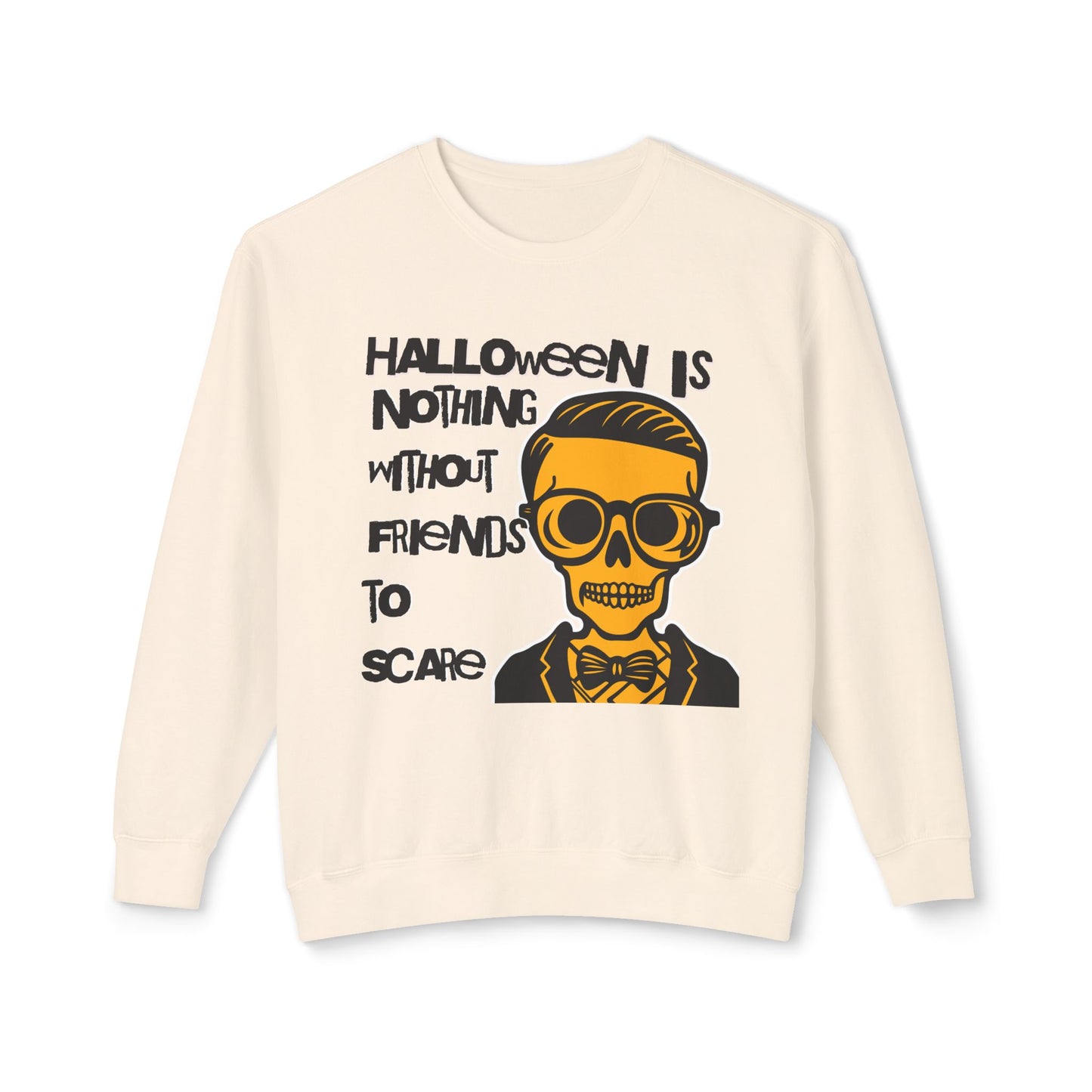 Skeleton Tuxedo Sweatshirt - Halloween Is Nothing Without Friends to Scare