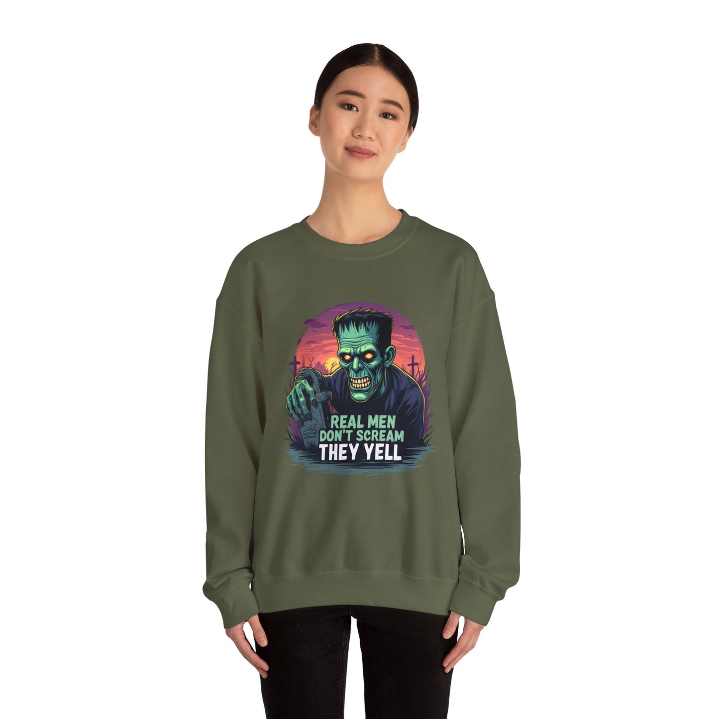 "Real Men Yell" sweatshirt