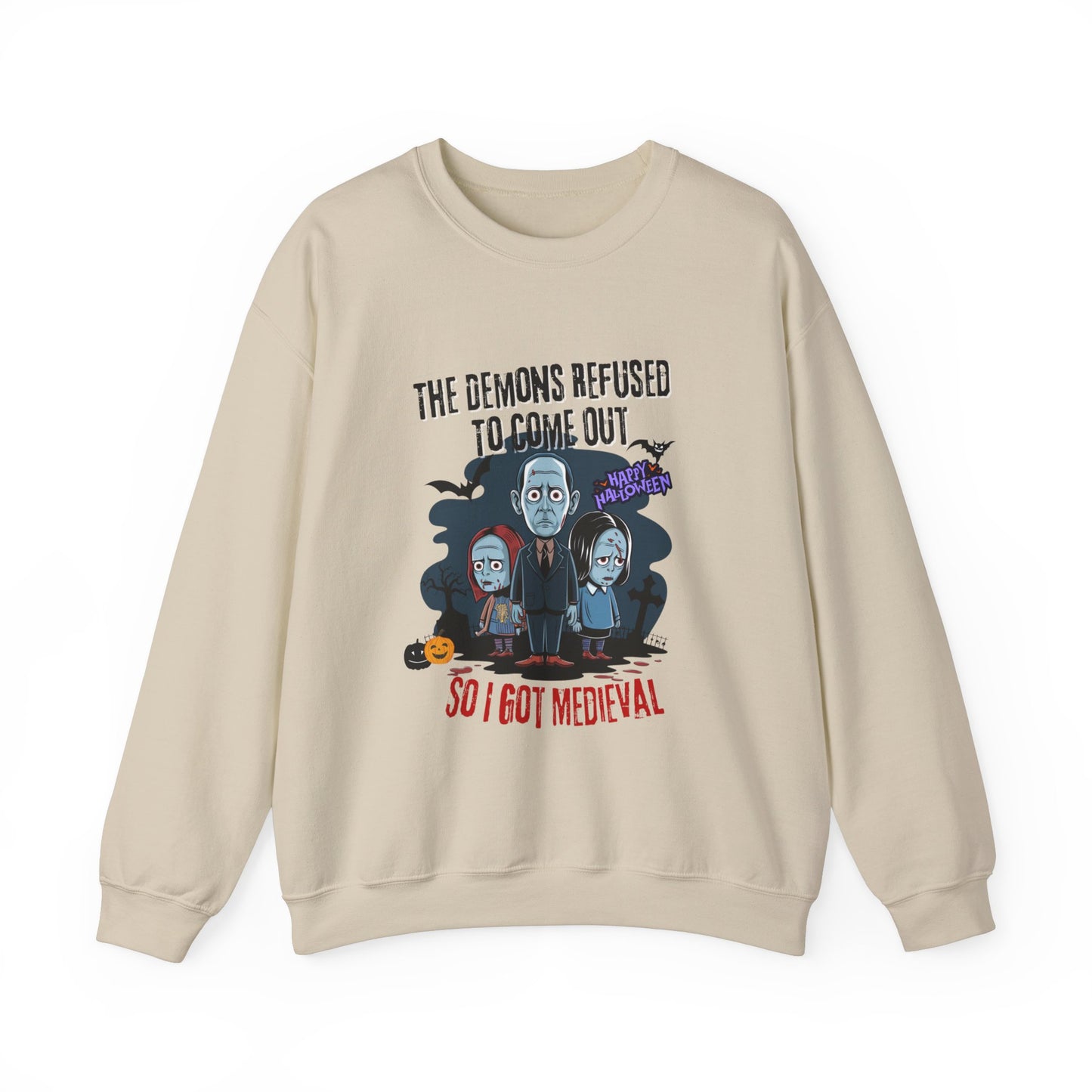 "I Got Medieval" Sweatshirt