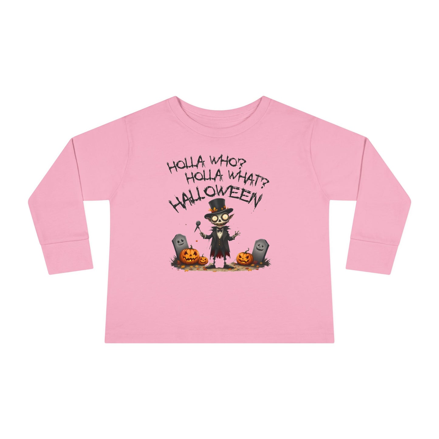 Toddler's "Holla Who, Holla What, Halloween" Long Sleeve T-shirt