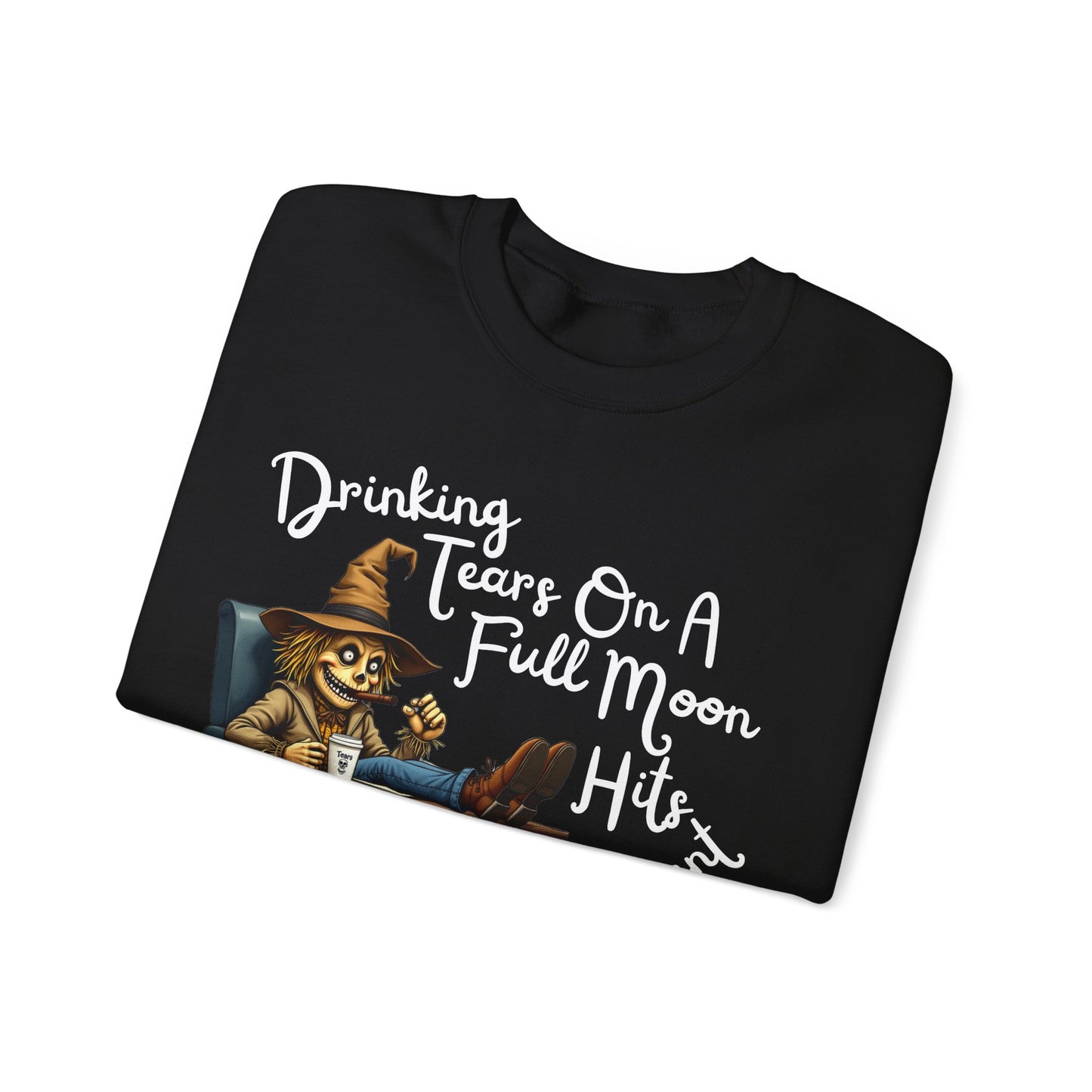 "Drinking Tears On A Full Moon" Sweatshirt