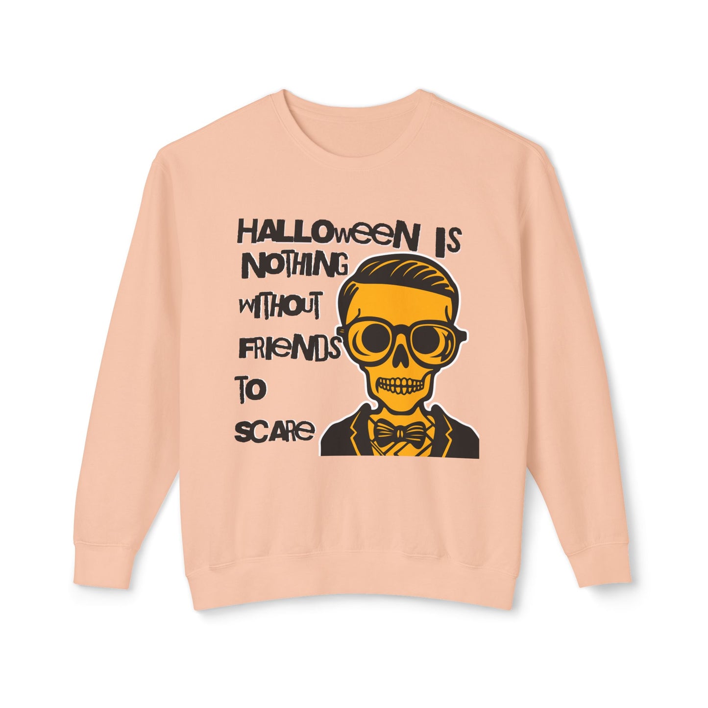 Skeleton Tuxedo Sweatshirt - Halloween Is Nothing Without Friends to Scare