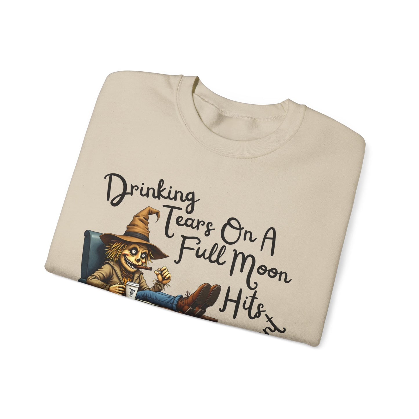 "Drinking Tears On A Full Moon" Sweatshirt