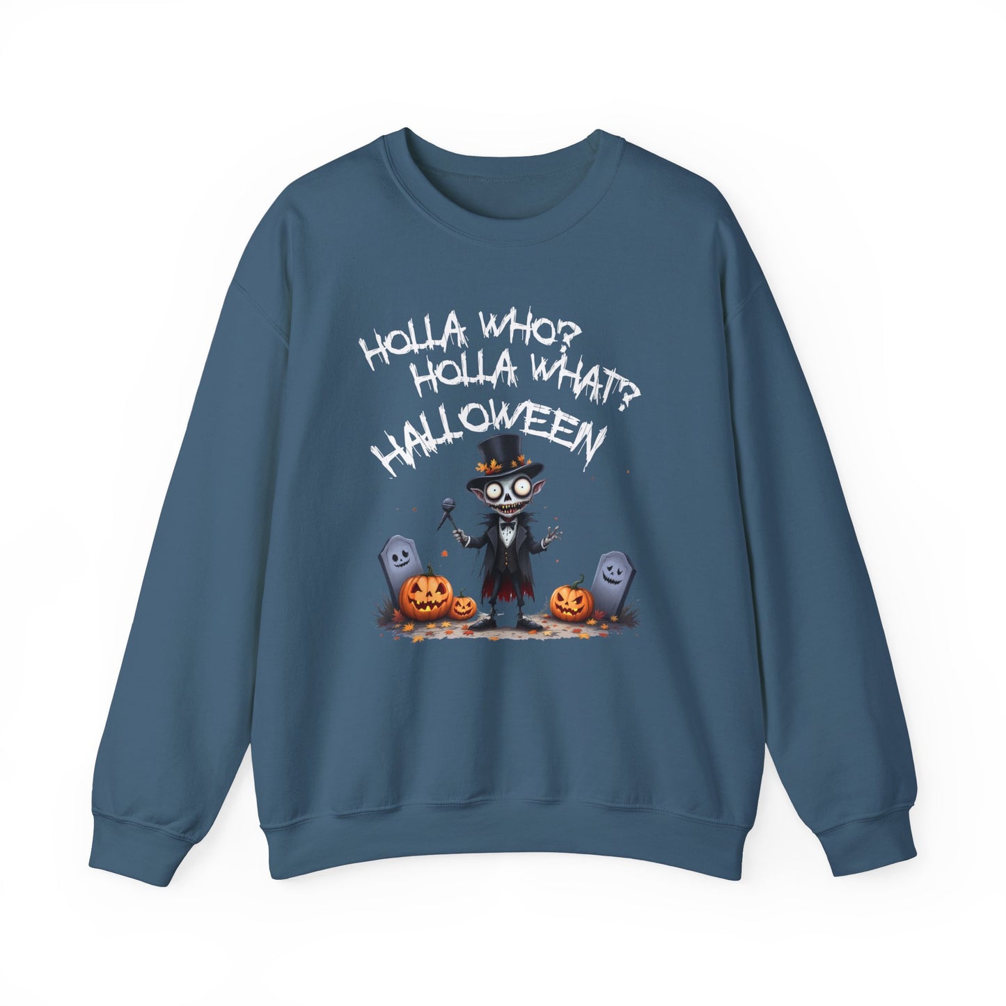 Holla Who, Holla What, Halloween Sweatshirt