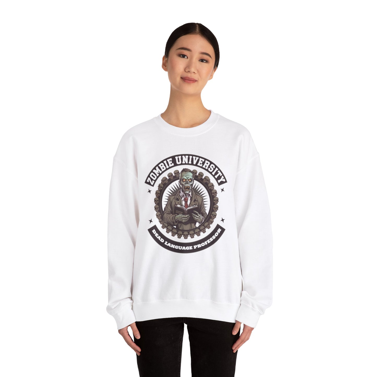 " Zombie University, Dead Language Professor" Sweatshirt