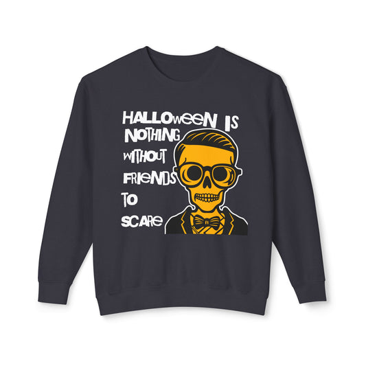 Skeleton Tuxedo Sweatshirt - Halloween Is Nothing Without Friends to Scare