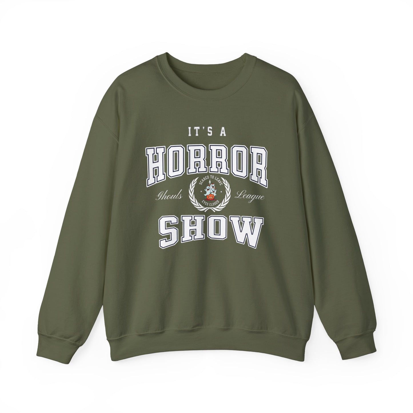 Its A Horror Show Sweatshirt