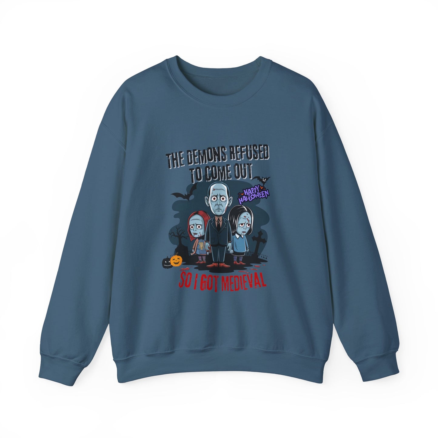 "I Got Medieval" Sweatshirt