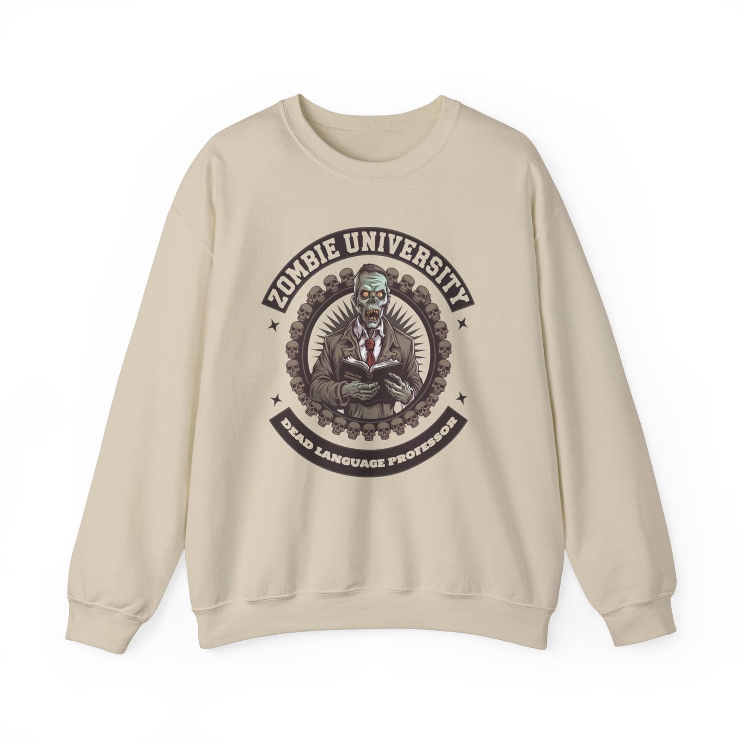 " Zombie University, Dead Language Professor" Sweatshirt