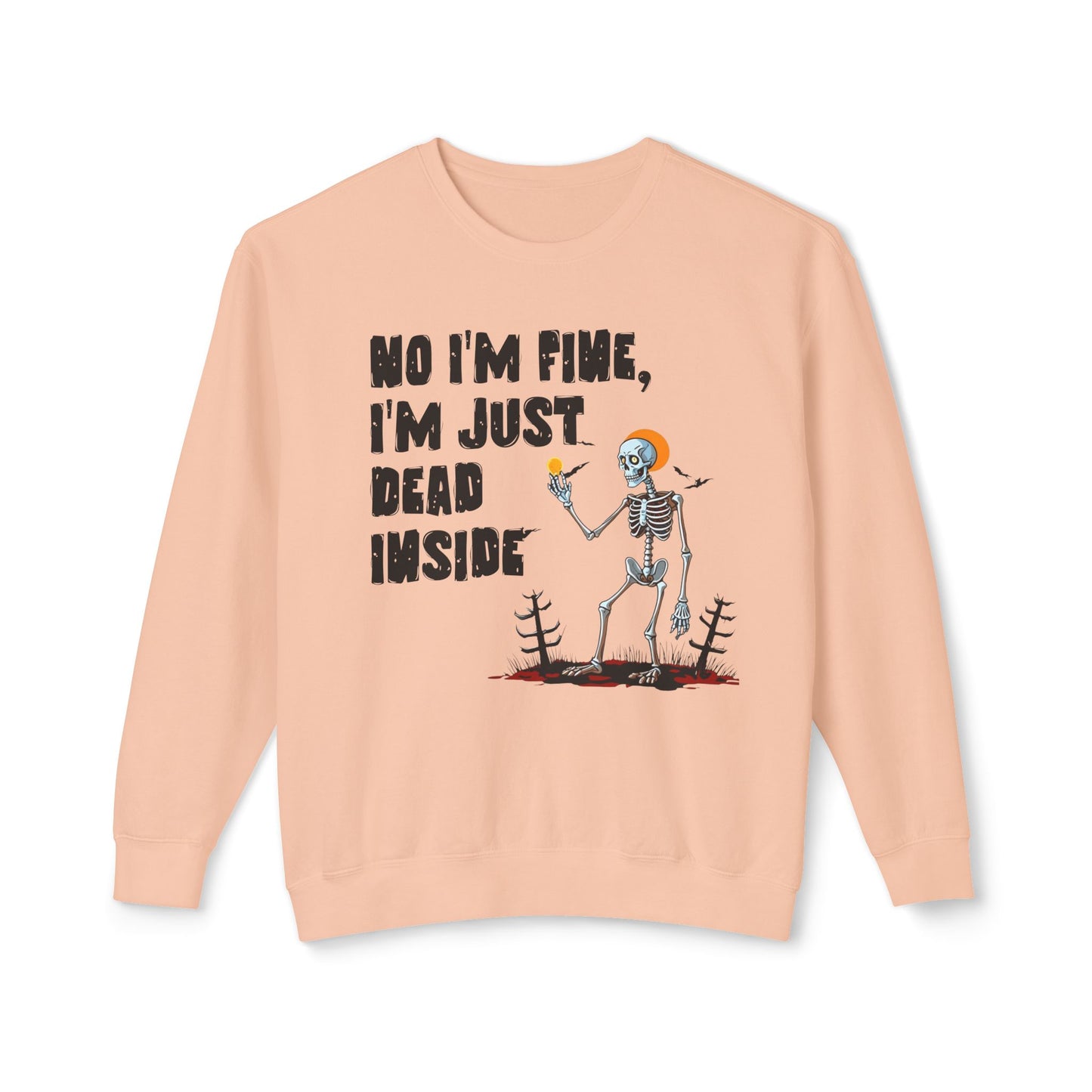 Skeleton Crewneck Sweatshirt I'm Fine just Dead In Charge