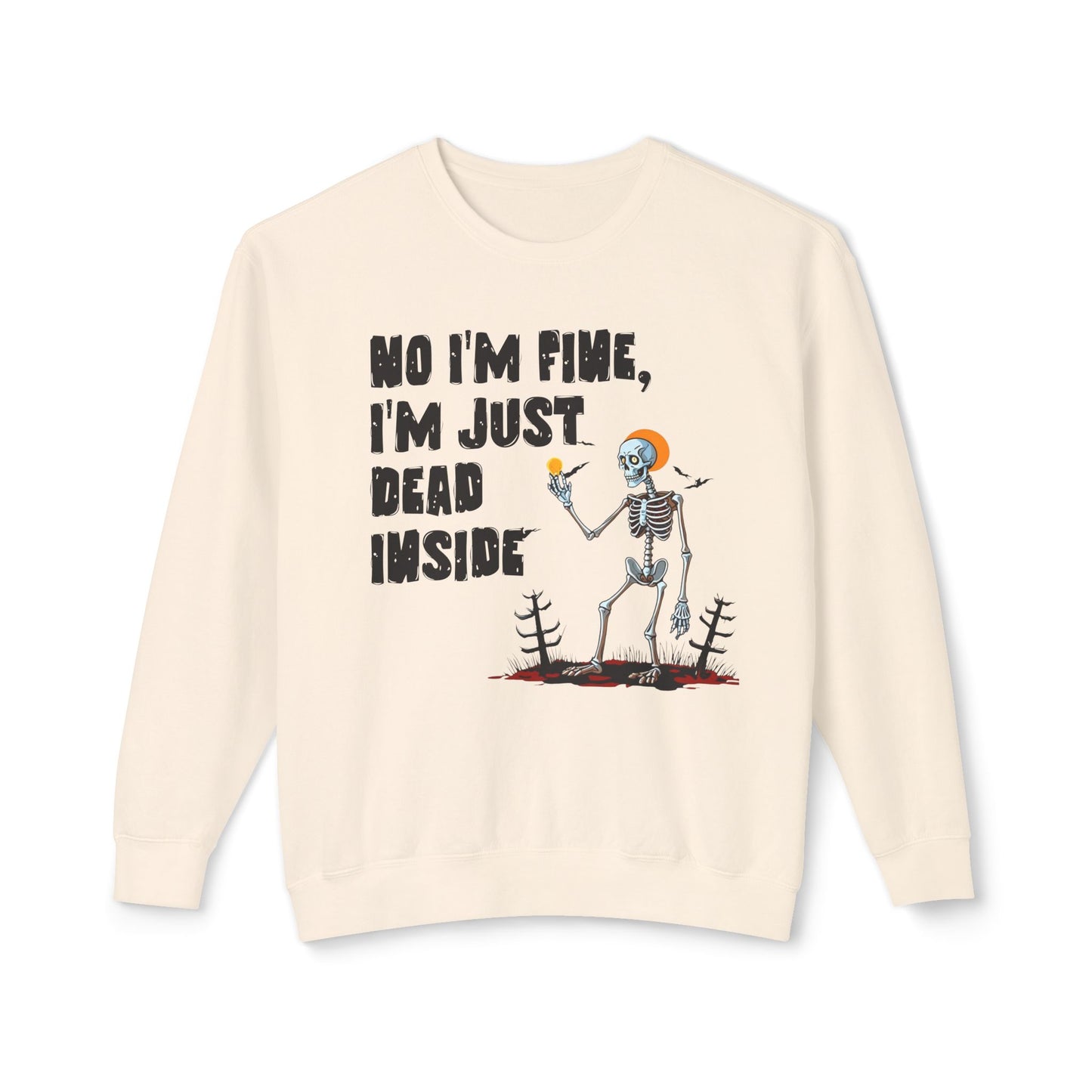 Skeleton Crewneck Sweatshirt I'm Fine just Dead In Charge