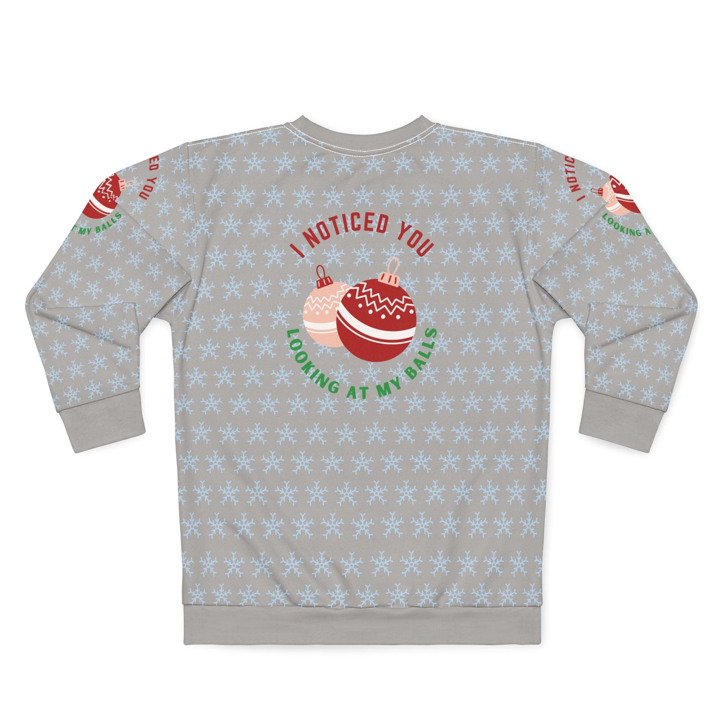 "I Noticed You Looking At My Balls" Ugly Christmas Unisex Sweater