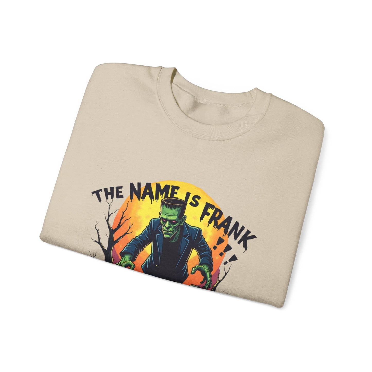 "The Name Is Frank" Sweatshirt