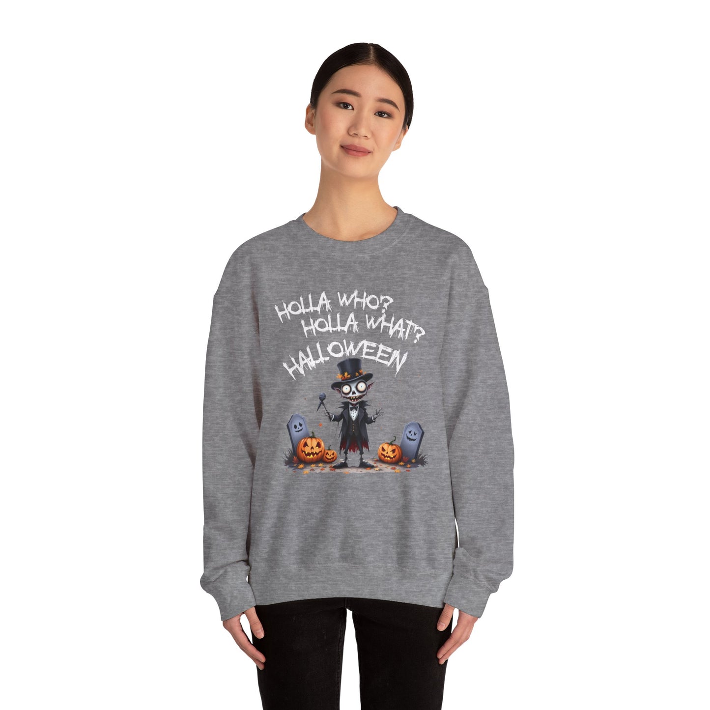 Holla Who, Holla What, Halloween Sweatshirt