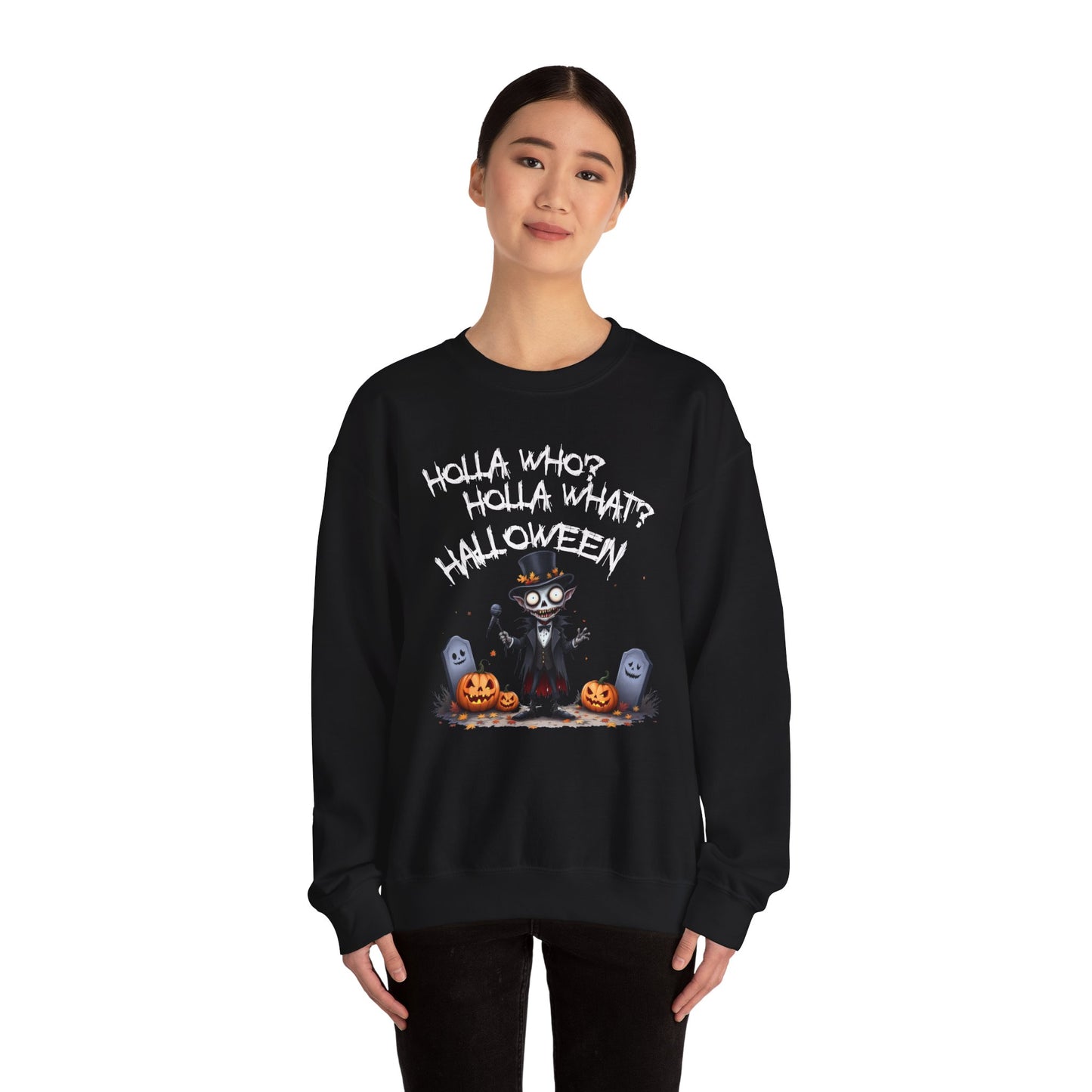 Holla Who, Holla What, Halloween Sweatshirt