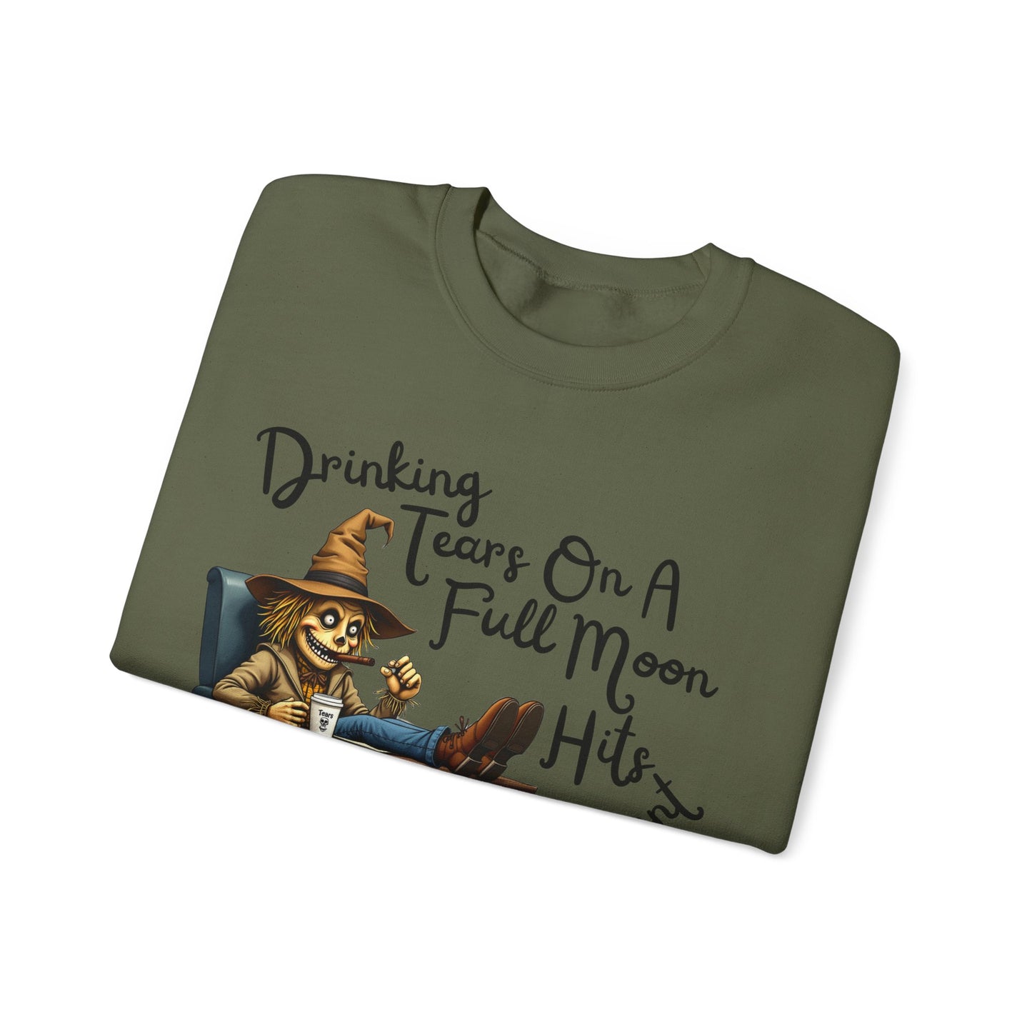 "Drinking Tears On A Full Moon" Sweatshirt