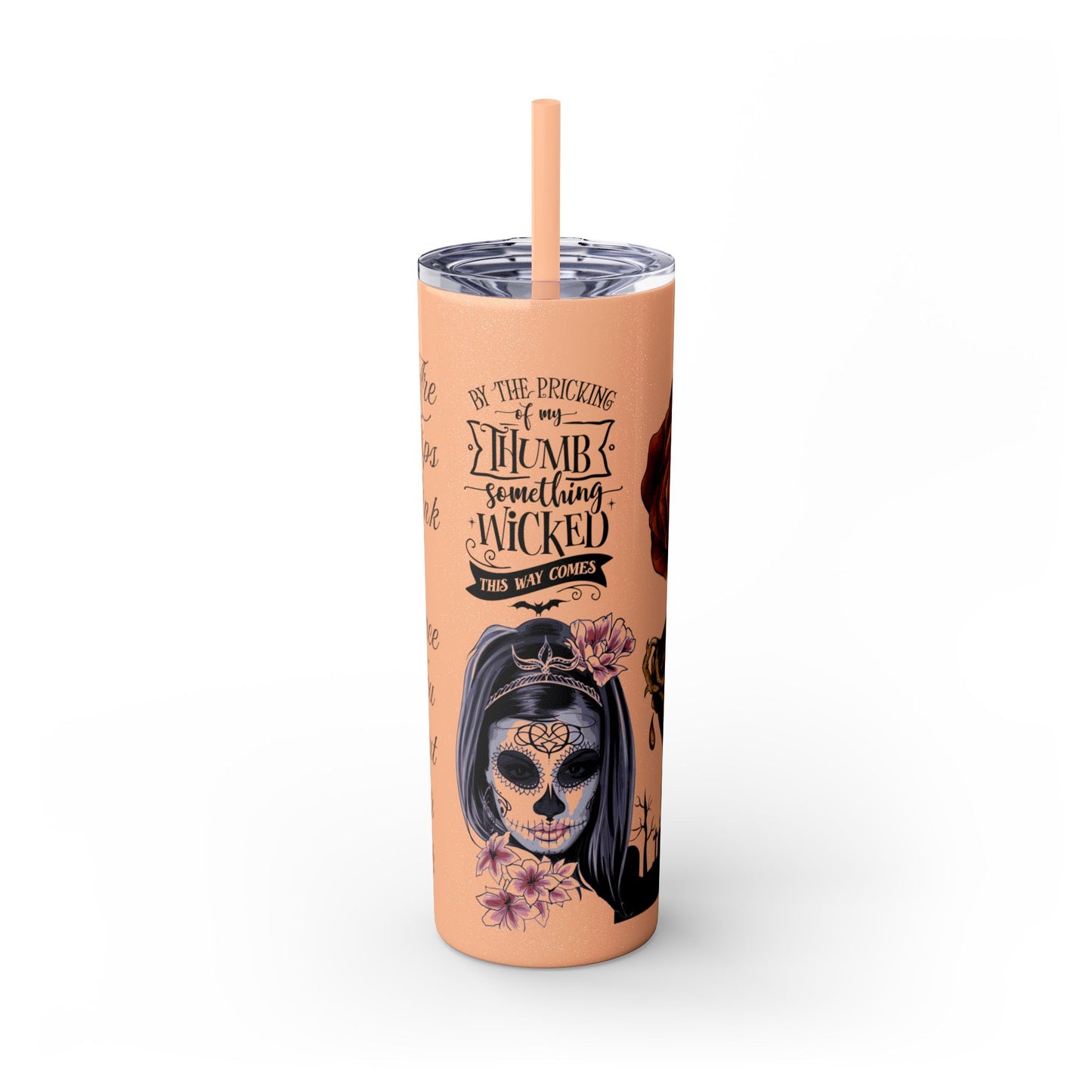 "Something Wicked This Way Comes" Skinny Tumbler with Straw, 20oz