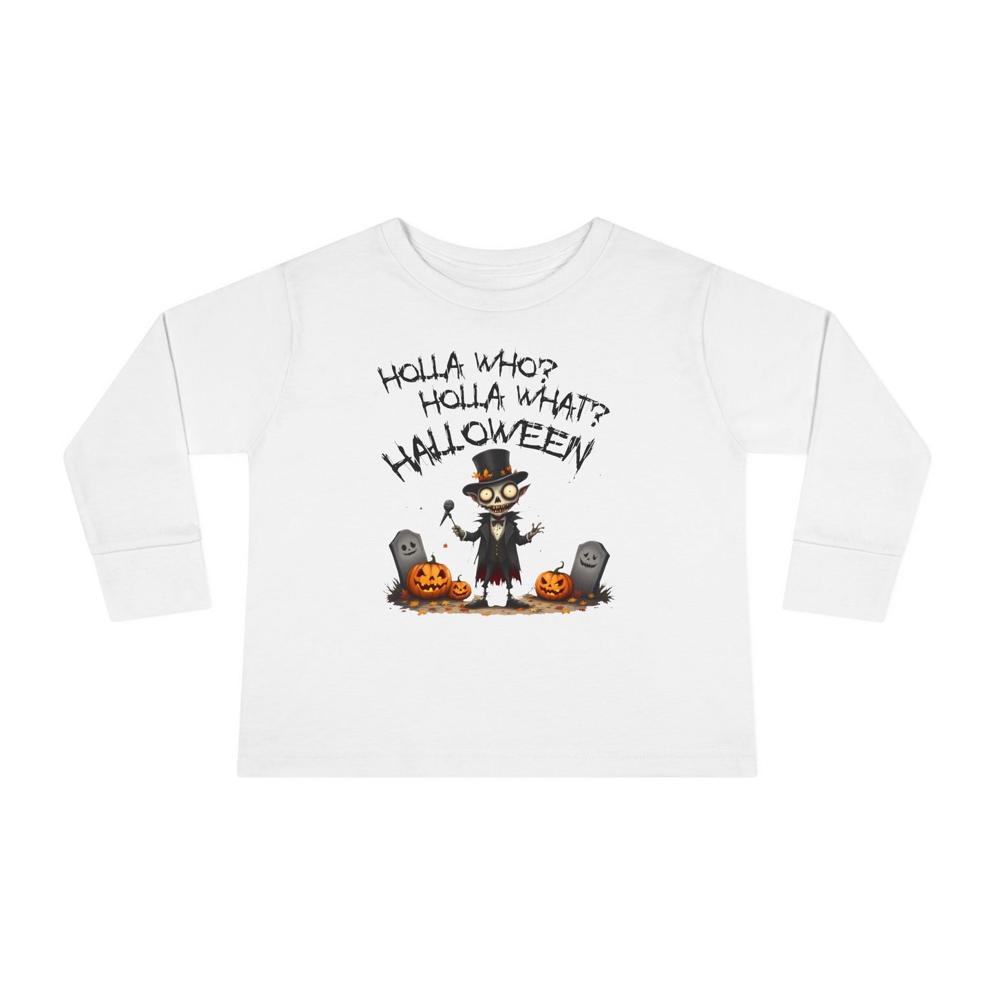 Toddler's "Holla Who, Holla What, Halloween" Long Sleeve T-shirt