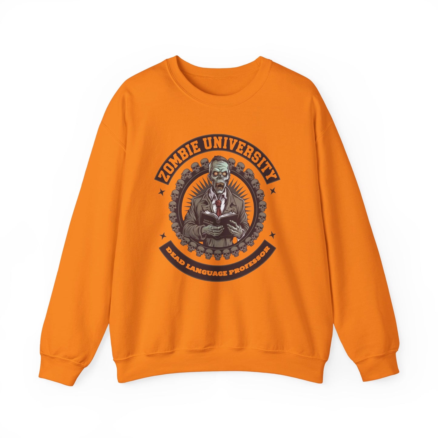 " Zombie University, Dead Language Professor" Sweatshirt