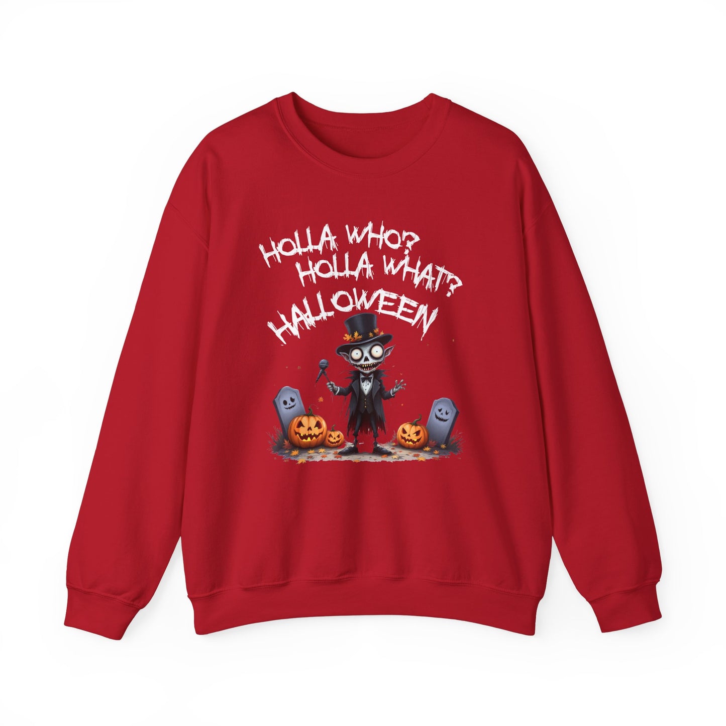 Holla Who, Holla What, Halloween Sweatshirt