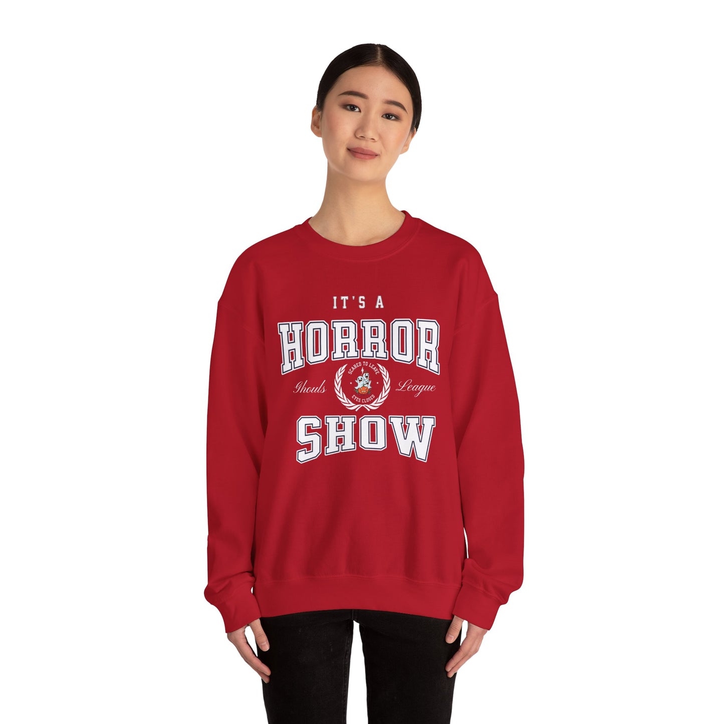 Its A Horror Show Sweatshirt